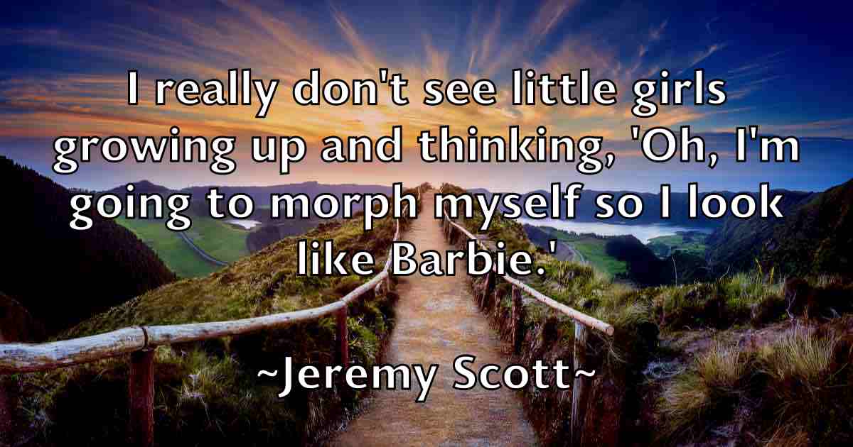 /images/quoteimage/jeremy-scott-fb-380989.jpg