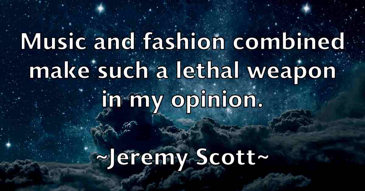 /images/quoteimage/jeremy-scott-fb-381033.jpg