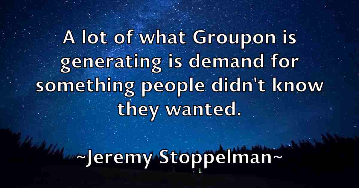 /images/quoteimage/jeremy-stoppelman-fb-381126.jpg