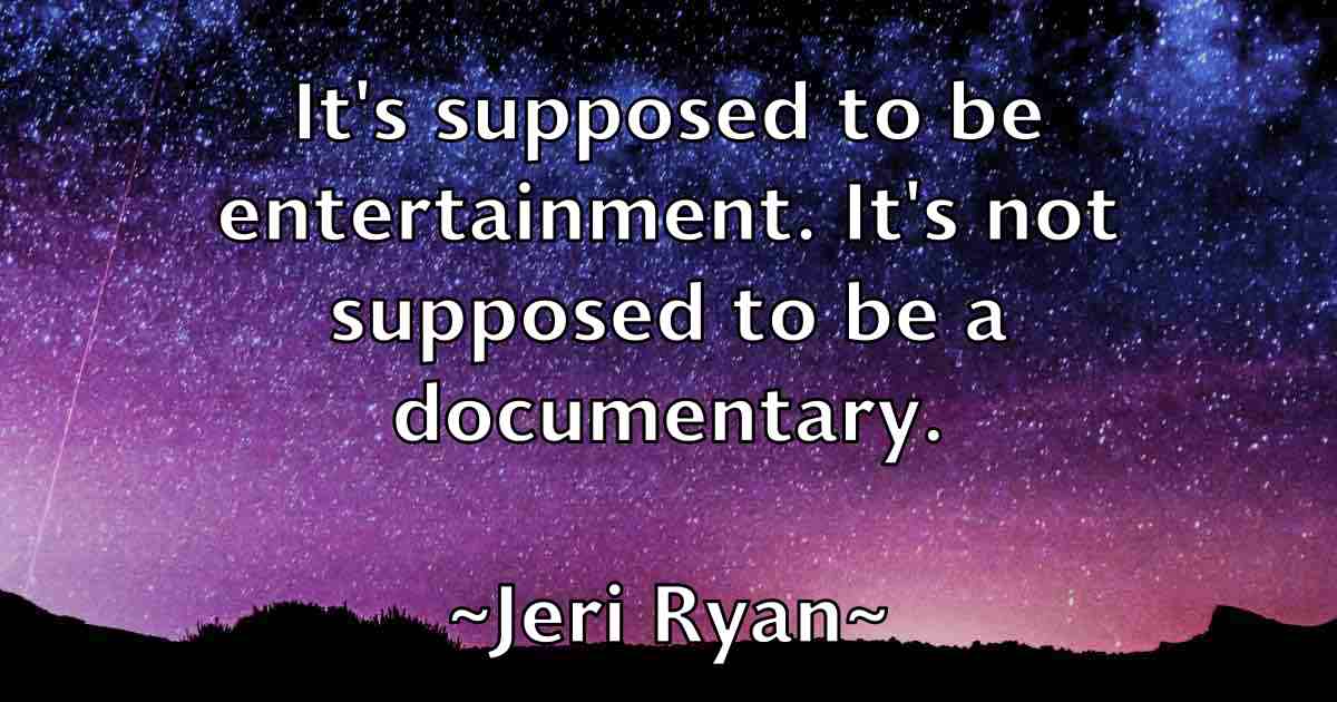 /images/quoteimage/jeri-ryan-fb-381220.jpg