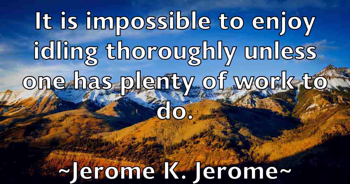 /images/quoteimage/jerome-k-jerome-fb-381551.jpg