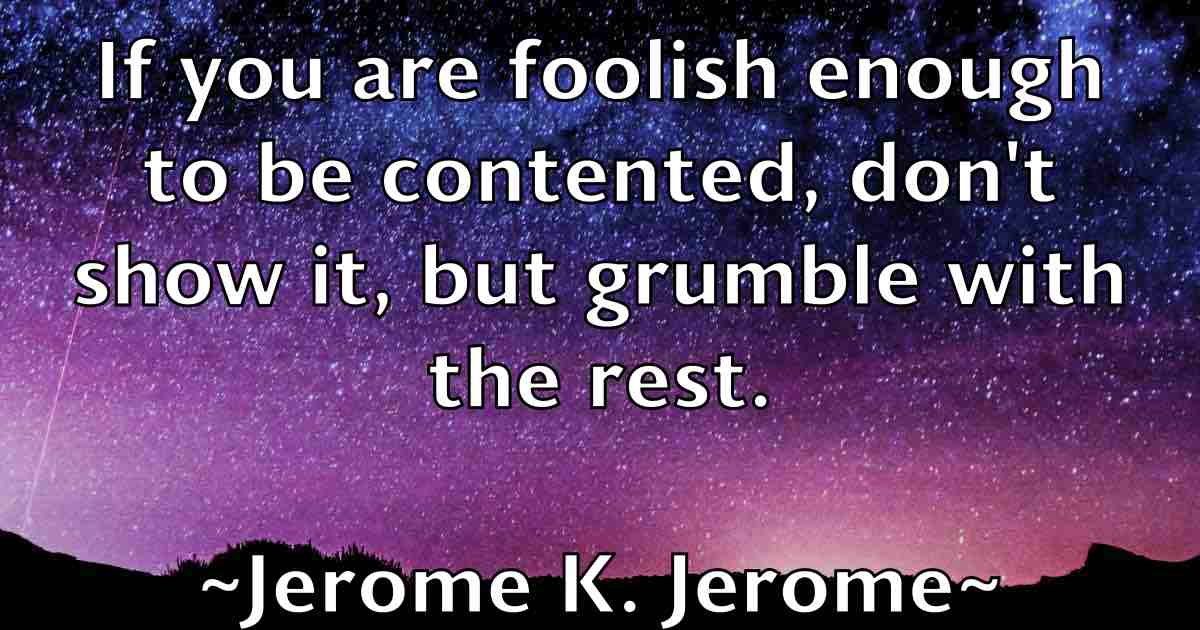 /images/quoteimage/jerome-k-jerome-fb-381555.jpg