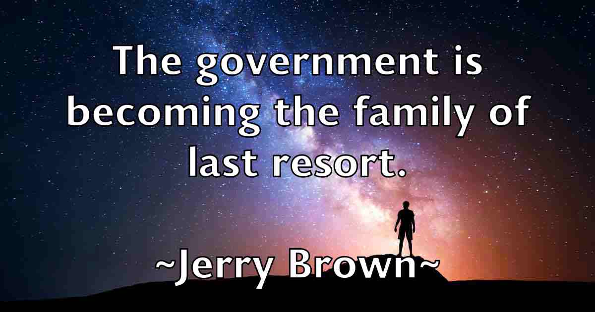 /images/quoteimage/jerry-brown-fb-381792.jpg
