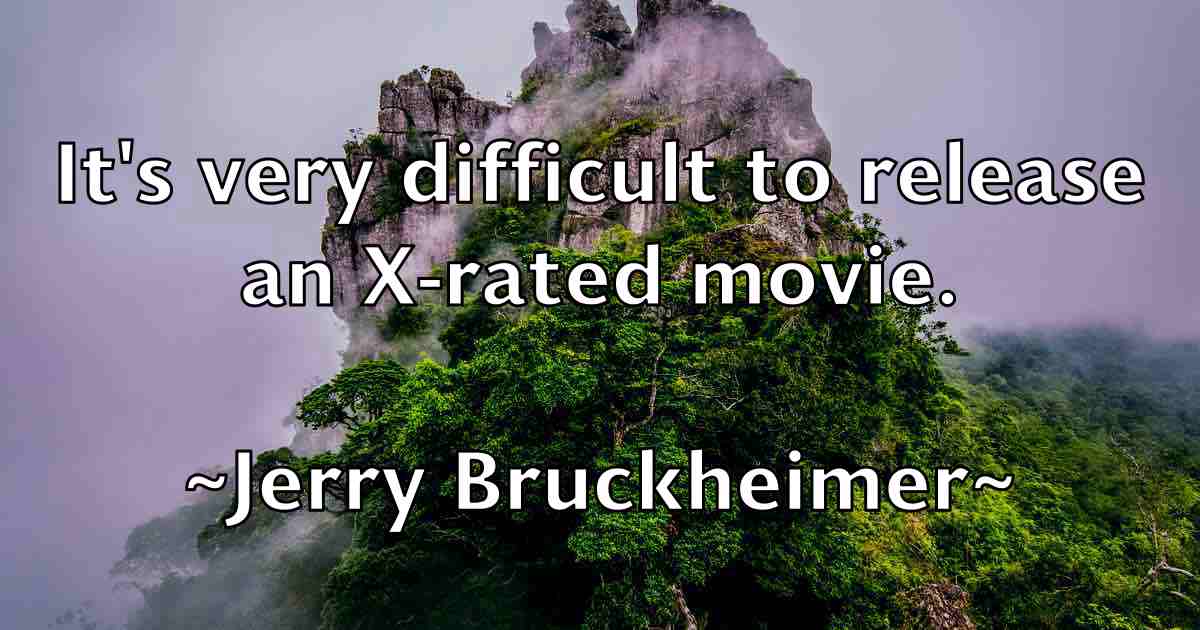 /images/quoteimage/jerry-bruckheimer-fb-381798.jpg