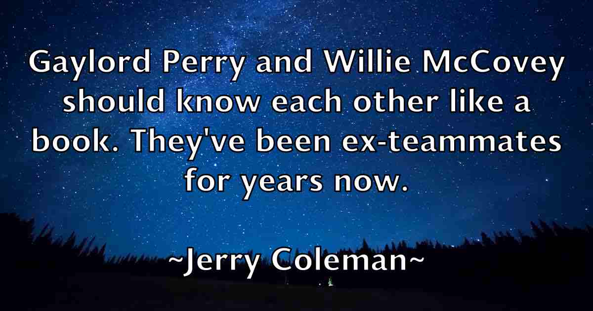 /images/quoteimage/jerry-coleman-fb-381856.jpg