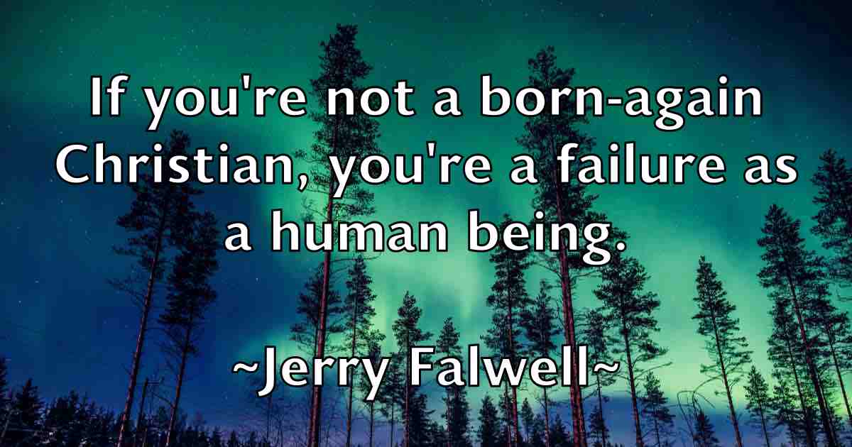 /images/quoteimage/jerry-falwell-fb-382011.jpg