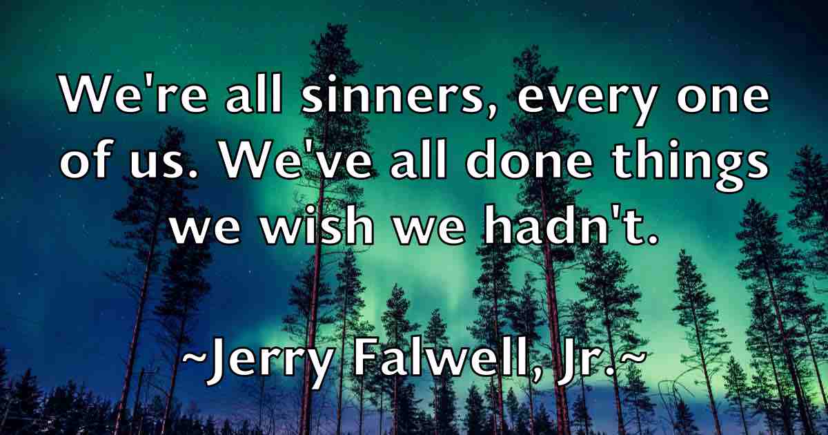 /images/quoteimage/jerry-falwell-jr-fb-382092.jpg