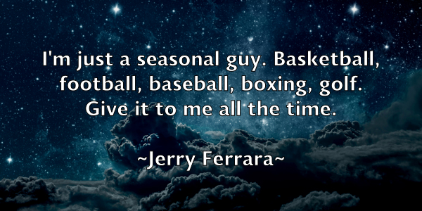 /images/quoteimage/jerry-ferrara-382111.jpg