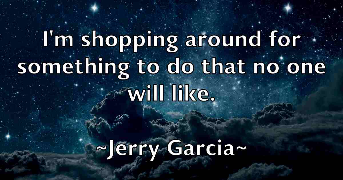 /images/quoteimage/jerry-garcia-fb-382128.jpg