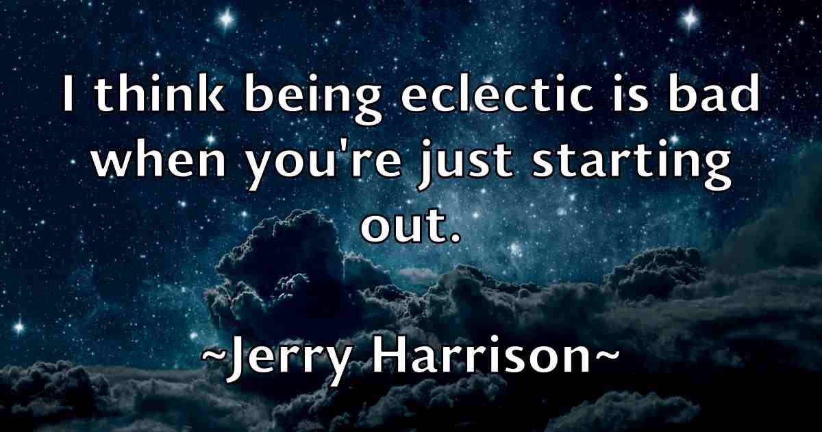 /images/quoteimage/jerry-harrison-fb-382314.jpg