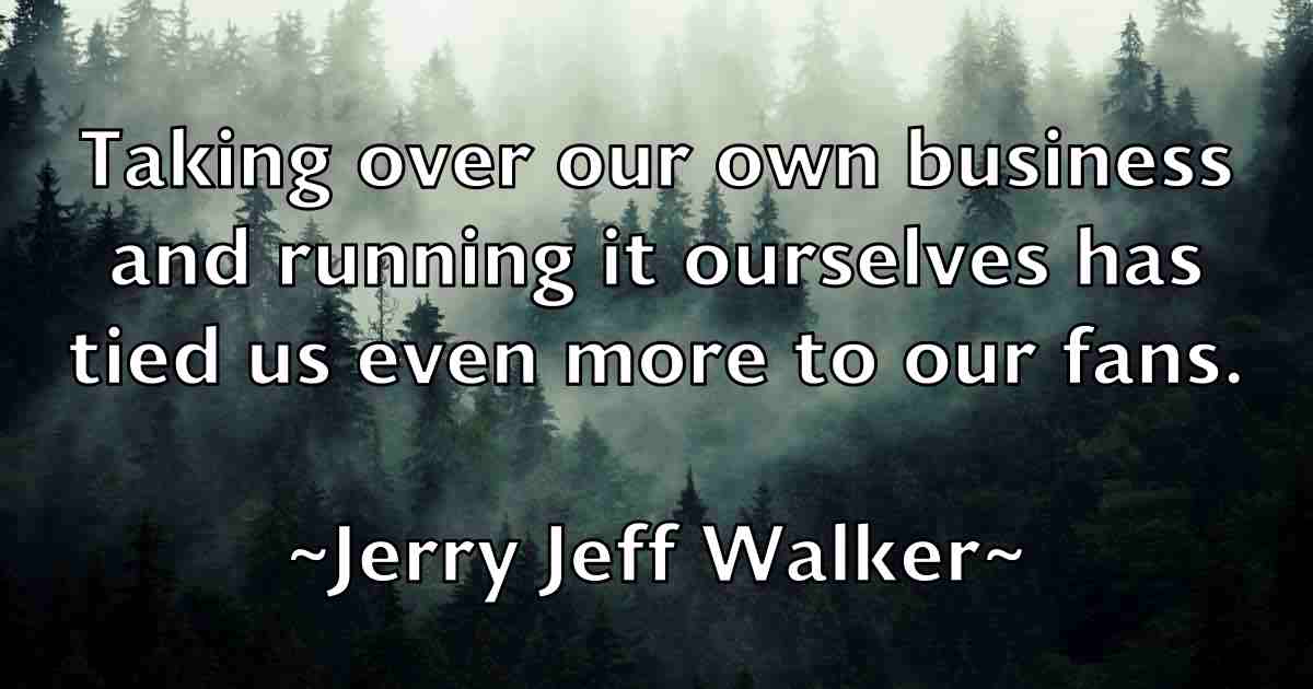 /images/quoteimage/jerry-jeff-walker-fb-382361.jpg