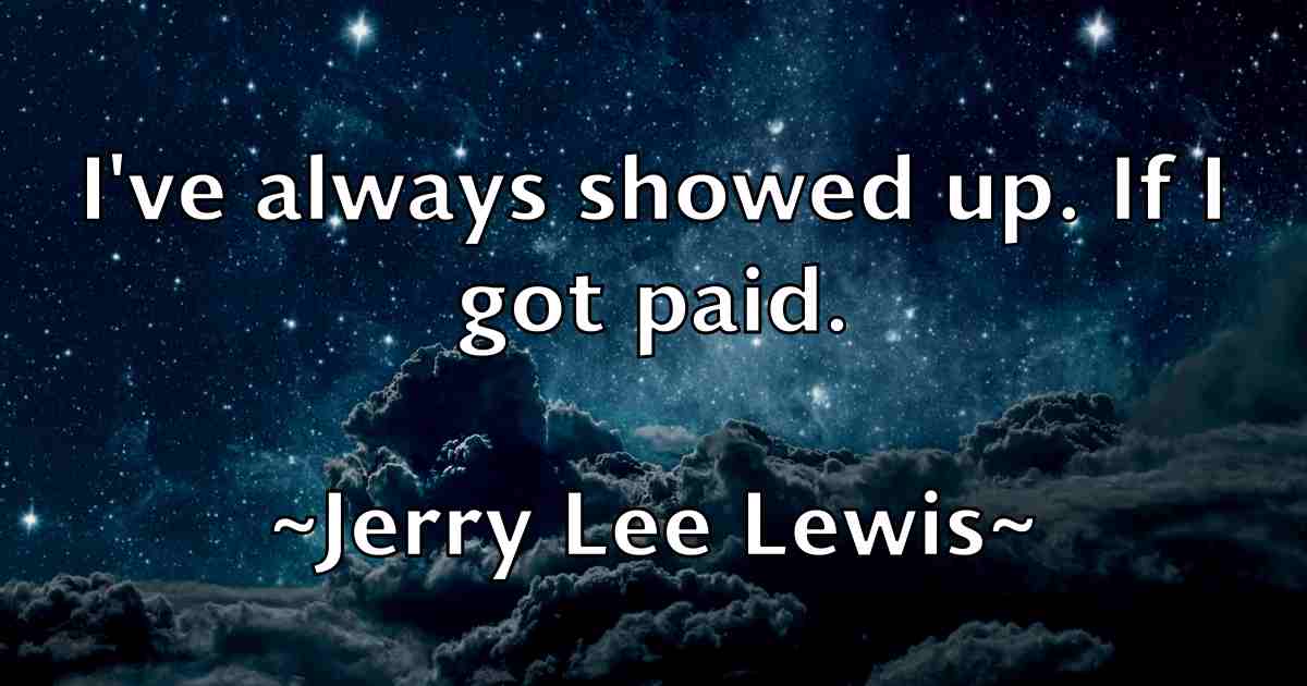 /images/quoteimage/jerry-lee-lewis-fb-382457.jpg