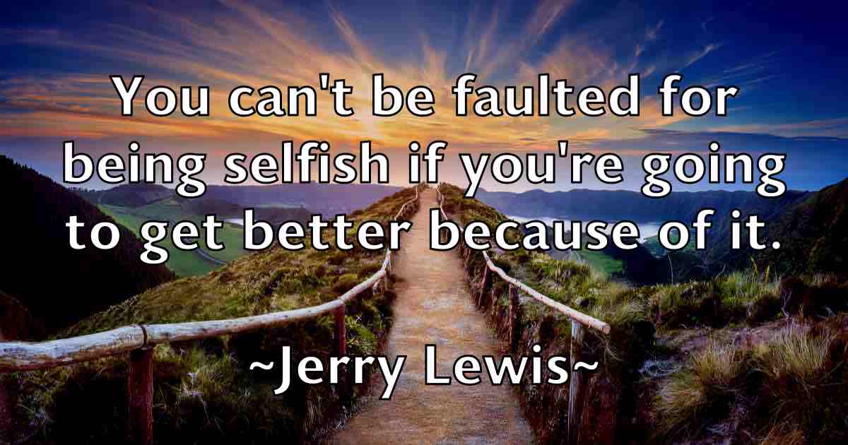 /images/quoteimage/jerry-lewis-fb-382485.jpg