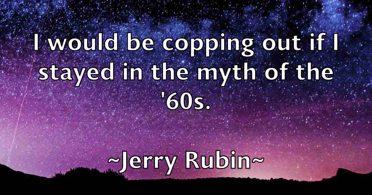 /images/quoteimage/jerry-rubin-fb-382847.jpg