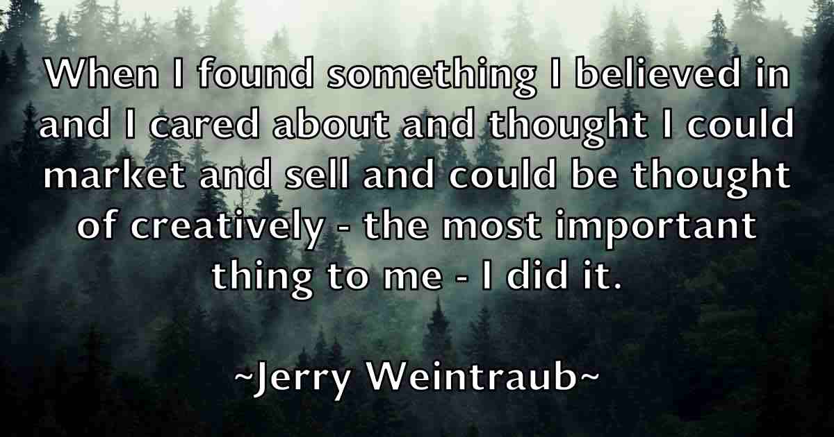 /images/quoteimage/jerry-weintraub-fb-383225.jpg