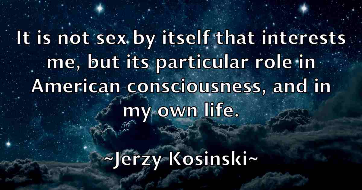 /images/quoteimage/jerzy-kosinski-fb-383390.jpg