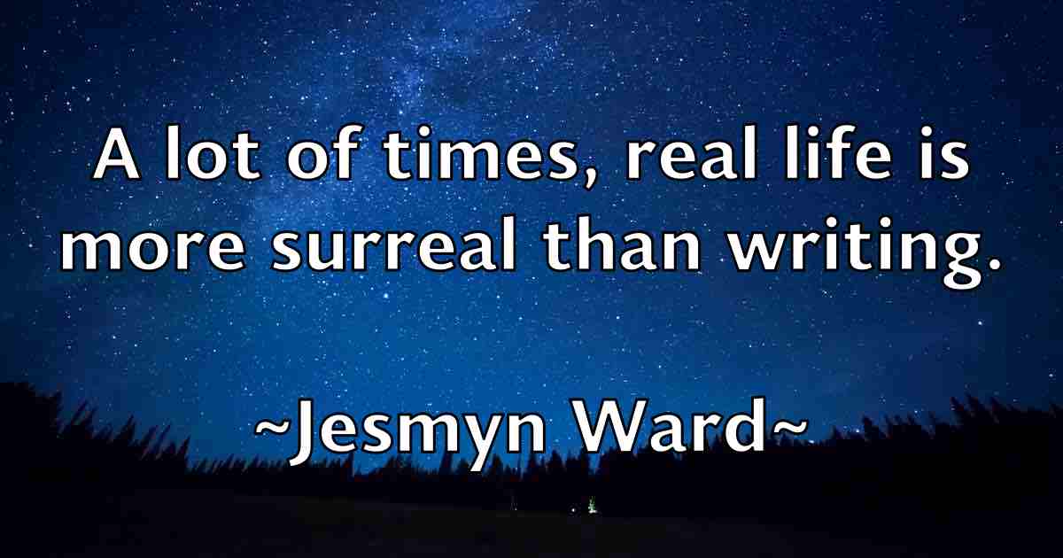 /images/quoteimage/jesmyn-ward-fb-383413.jpg