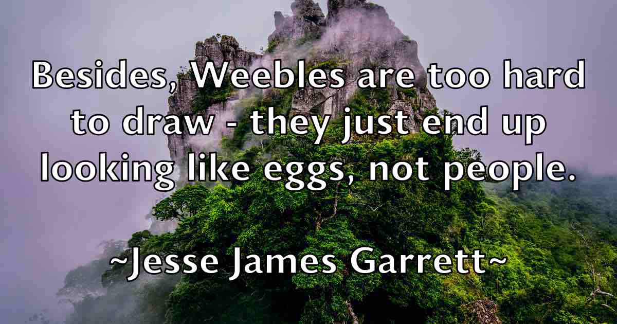 /images/quoteimage/jesse-james-garrett-fb-384199.jpg