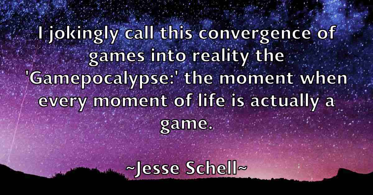 /images/quoteimage/jesse-schell-fb-384478.jpg