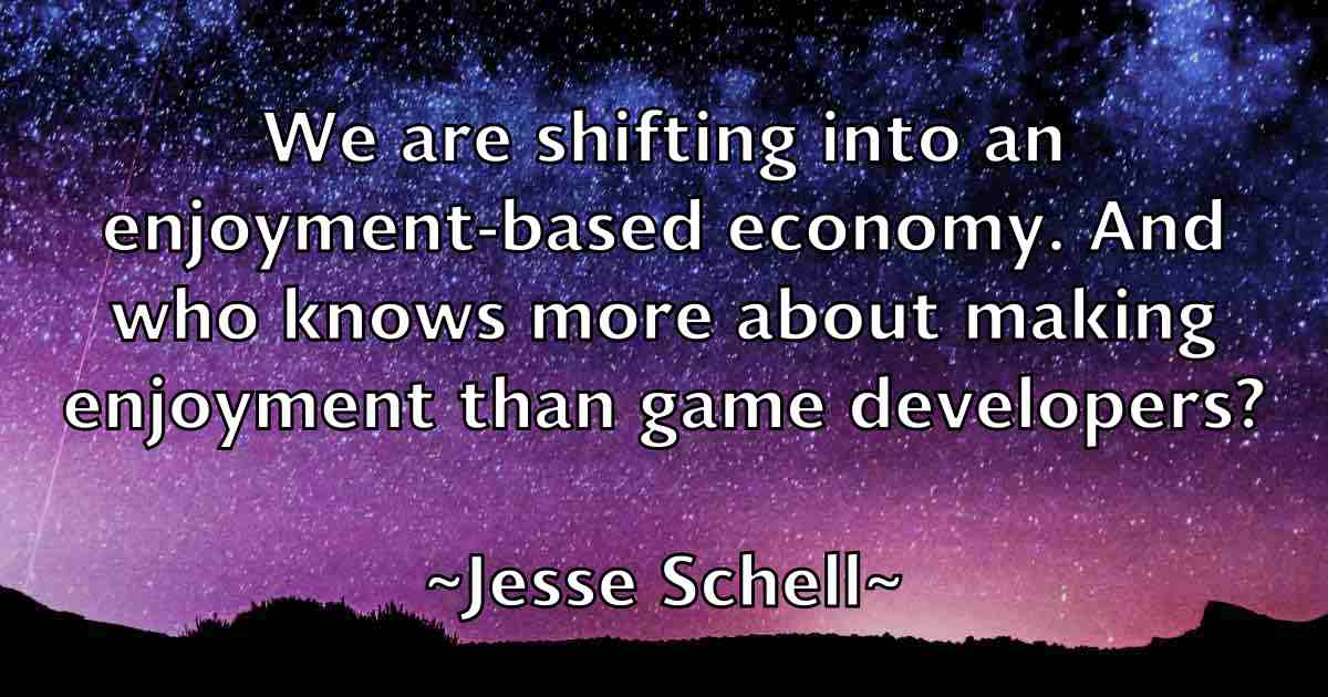 /images/quoteimage/jesse-schell-fb-384486.jpg