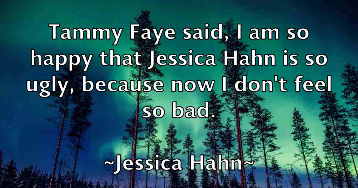 /images/quoteimage/jessica-hahn-fb-385299.jpg
