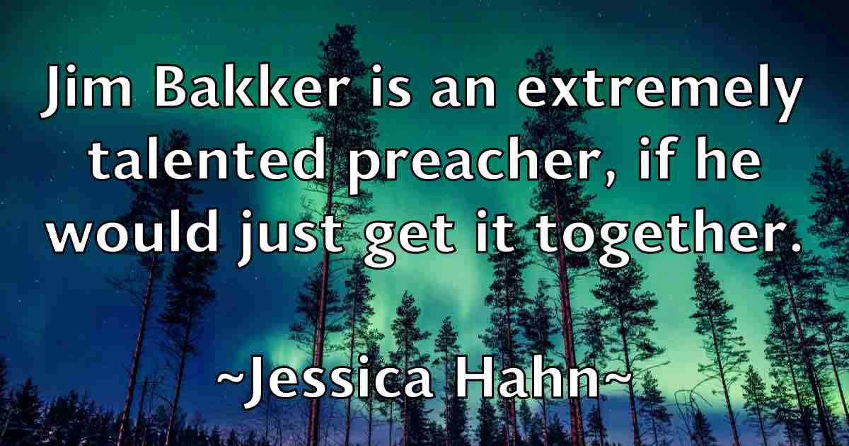 /images/quoteimage/jessica-hahn-fb-385303.jpg