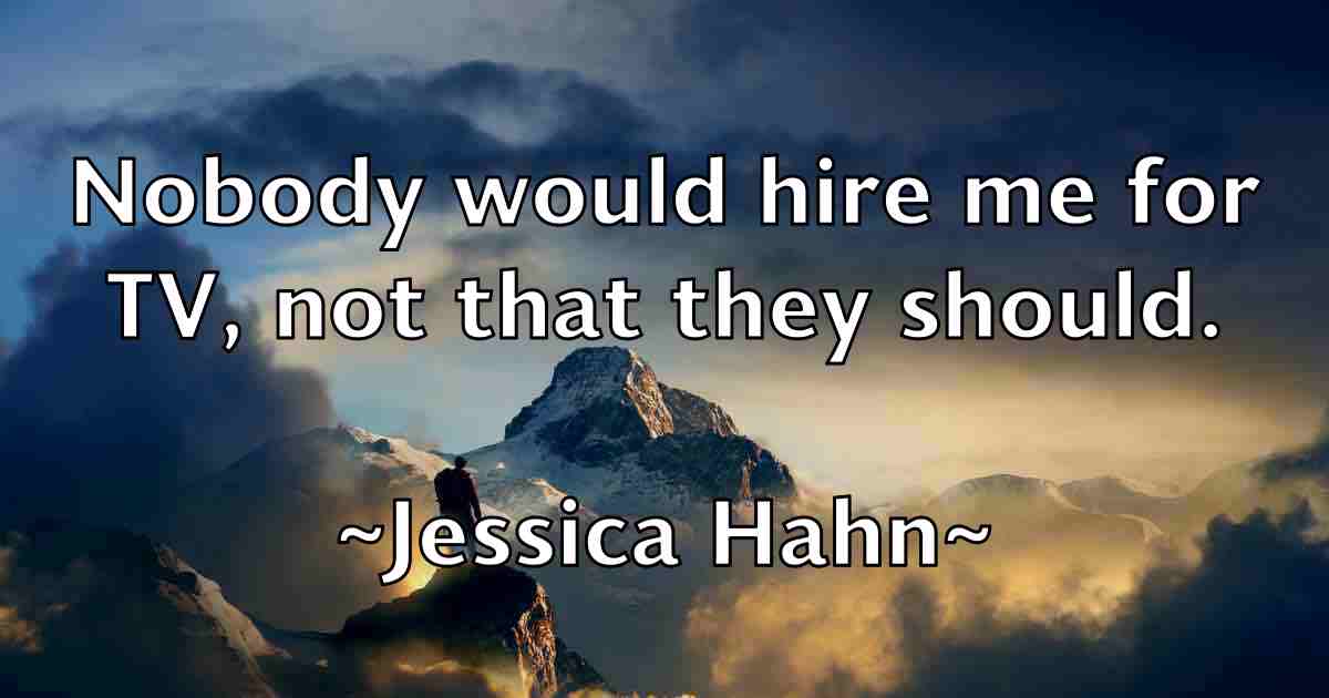 /images/quoteimage/jessica-hahn-fb-385308.jpg