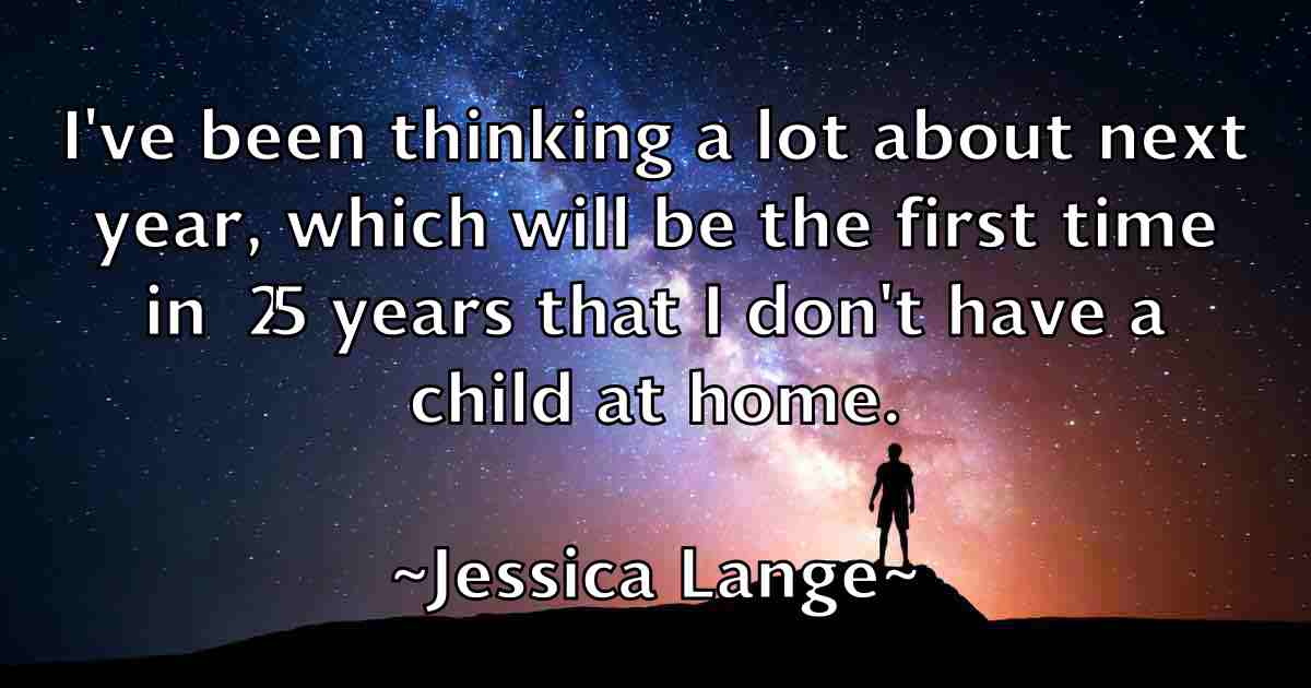 /images/quoteimage/jessica-lange-fb-385486.jpg