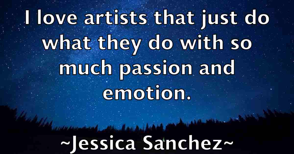 /images/quoteimage/jessica-sanchez-fb-385963.jpg