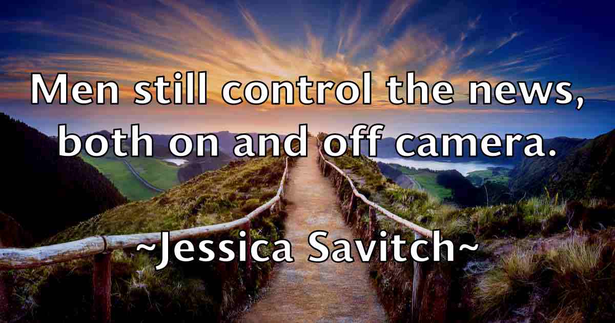 /images/quoteimage/jessica-savitch-fb-386032.jpg