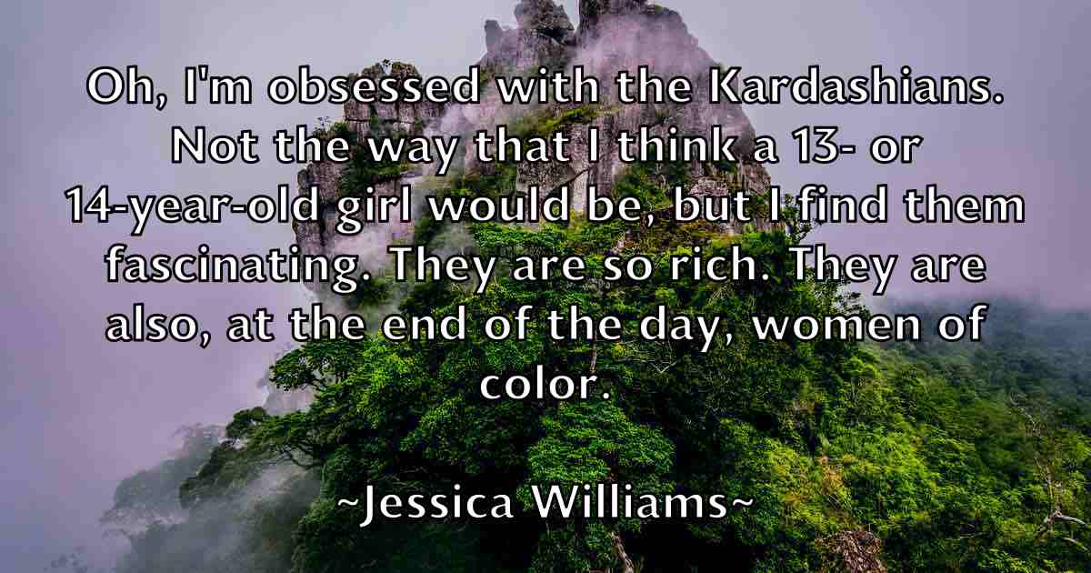 /images/quoteimage/jessica-williams-fb-386420.jpg