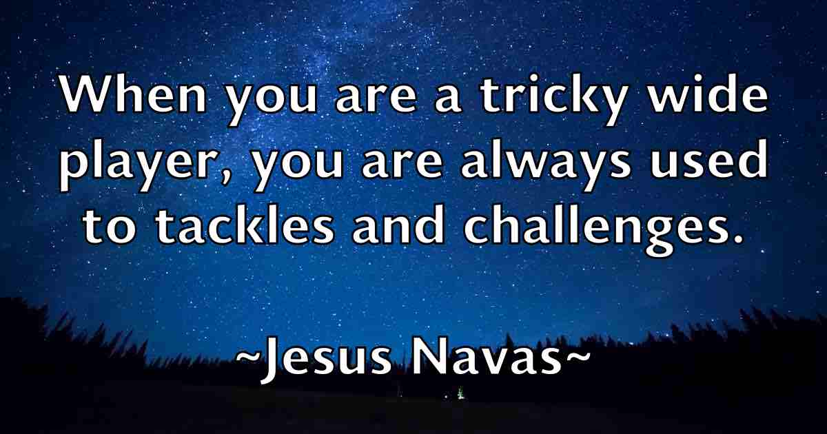 /images/quoteimage/jesus-navas-fb-387077.jpg