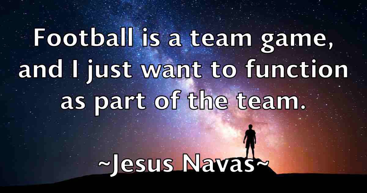 /images/quoteimage/jesus-navas-fb-387094.jpg