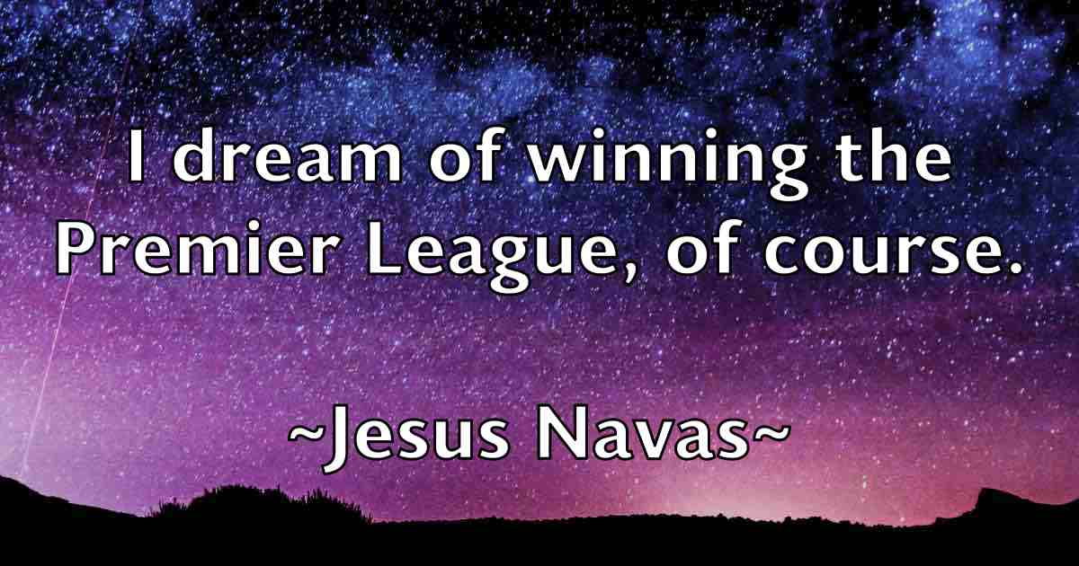 /images/quoteimage/jesus-navas-fb-387097.jpg