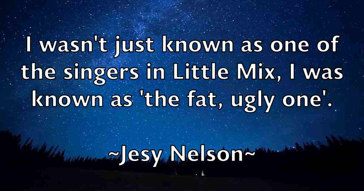 /images/quoteimage/jesy-nelson-fb-387139.jpg