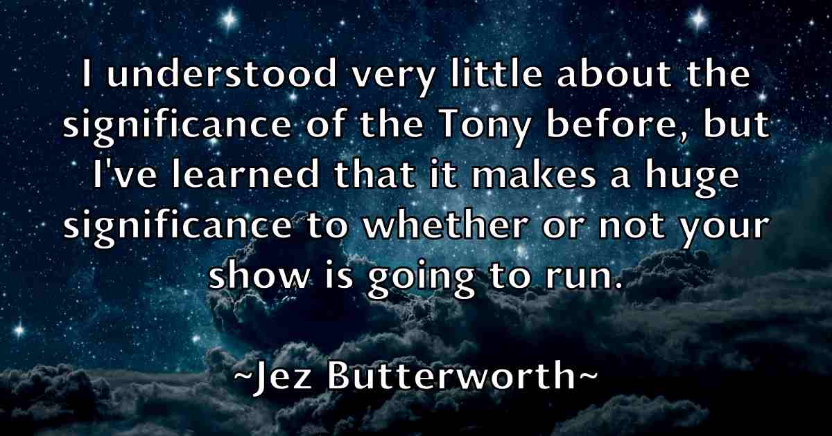 /images/quoteimage/jez-butterworth-fb-387328.jpg