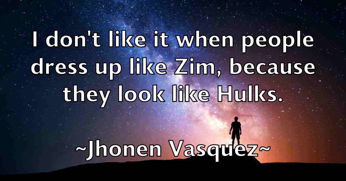 /images/quoteimage/jhonen-vasquez-fb-387339.jpg