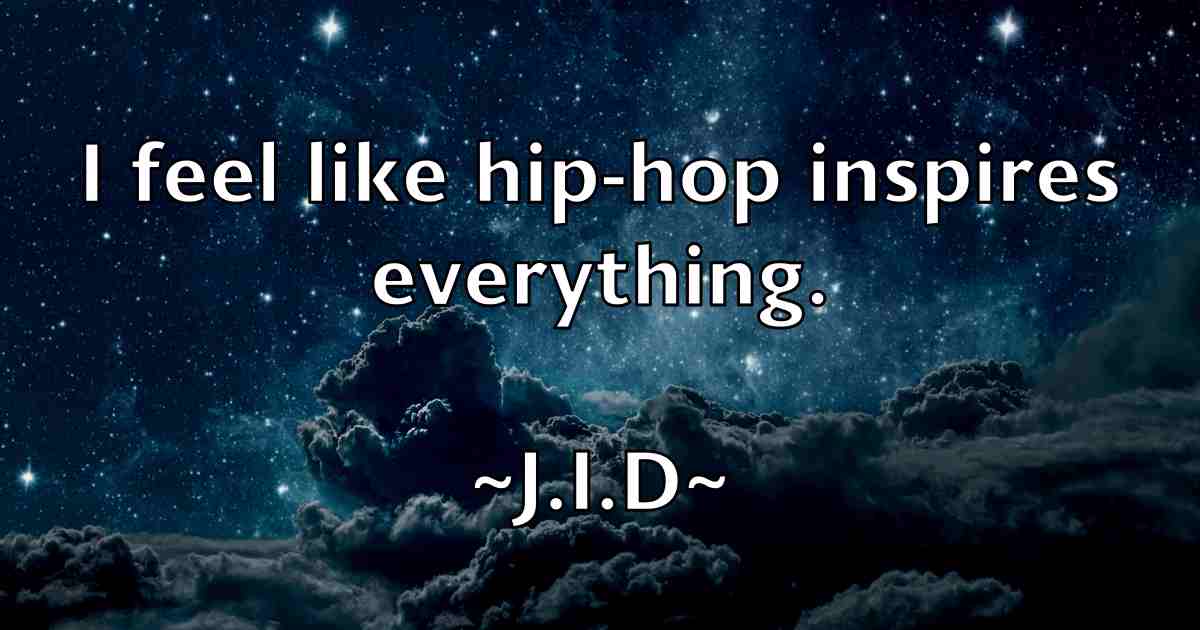 /images/quoteimage/jid-jid-fb-340546.jpg