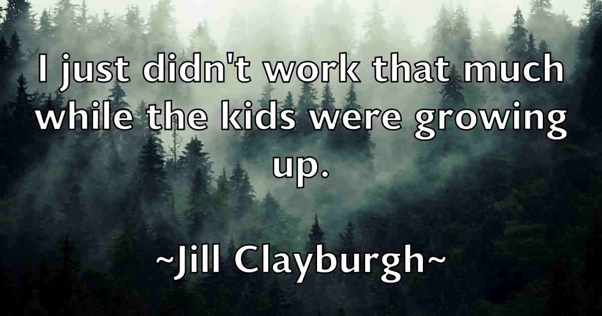 /images/quoteimage/jill-clayburgh-fb-387916.jpg