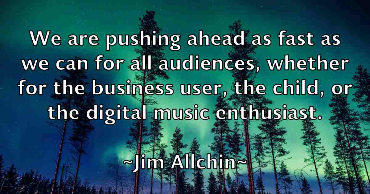 /images/quoteimage/jim-allchin-fb-388809.jpg