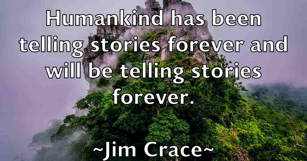 /images/quoteimage/jim-crace-fb-389660.jpg