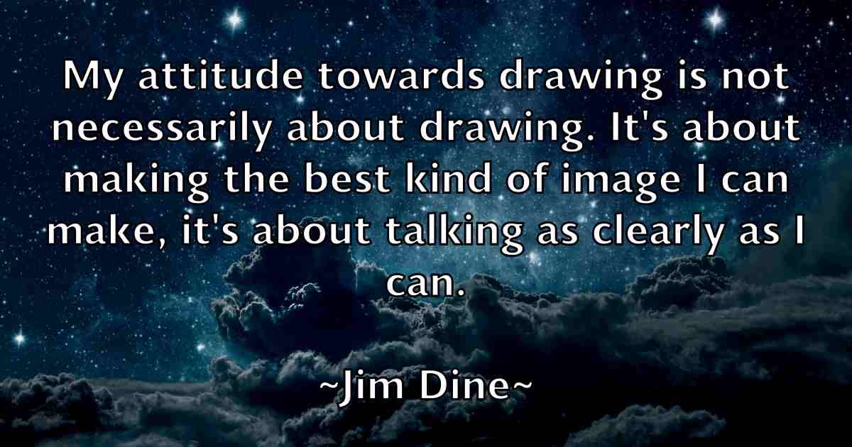 /images/quoteimage/jim-dine-fb-389882.jpg