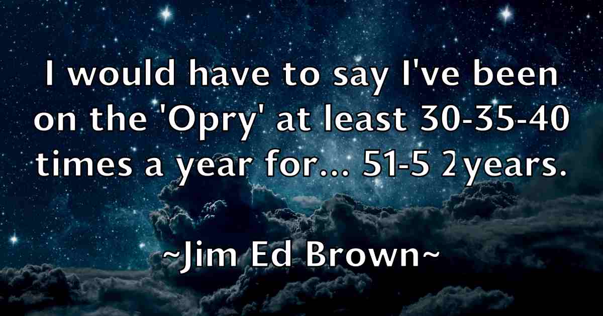 /images/quoteimage/jim-ed-brown-fb-389912.jpg