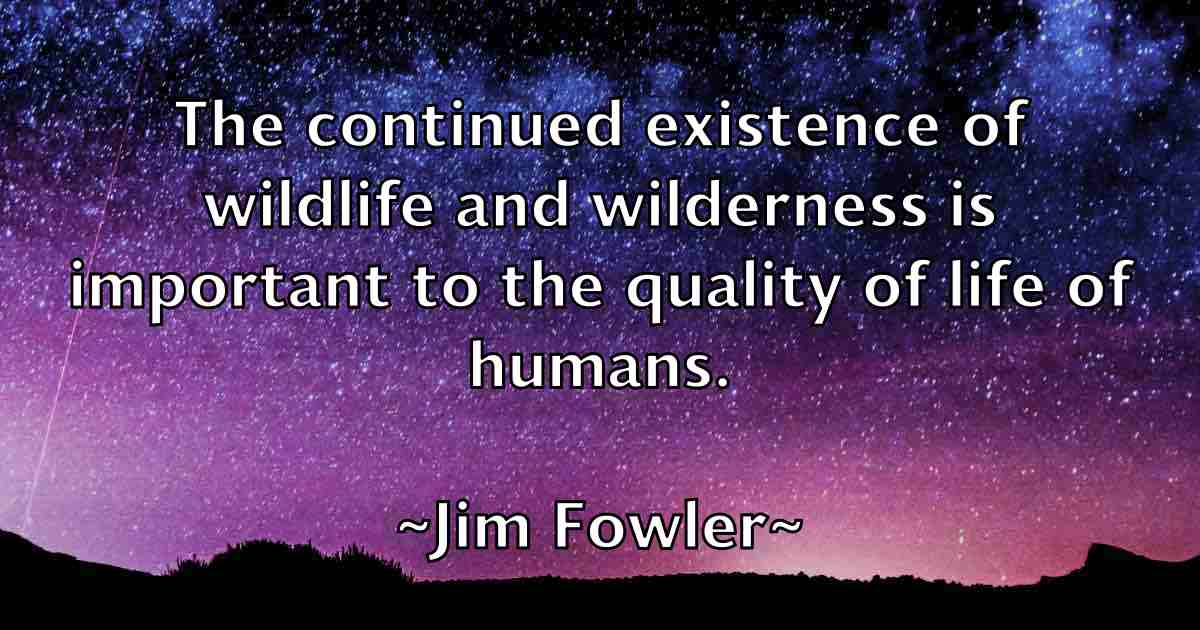 /images/quoteimage/jim-fowler-fb-389994.jpg