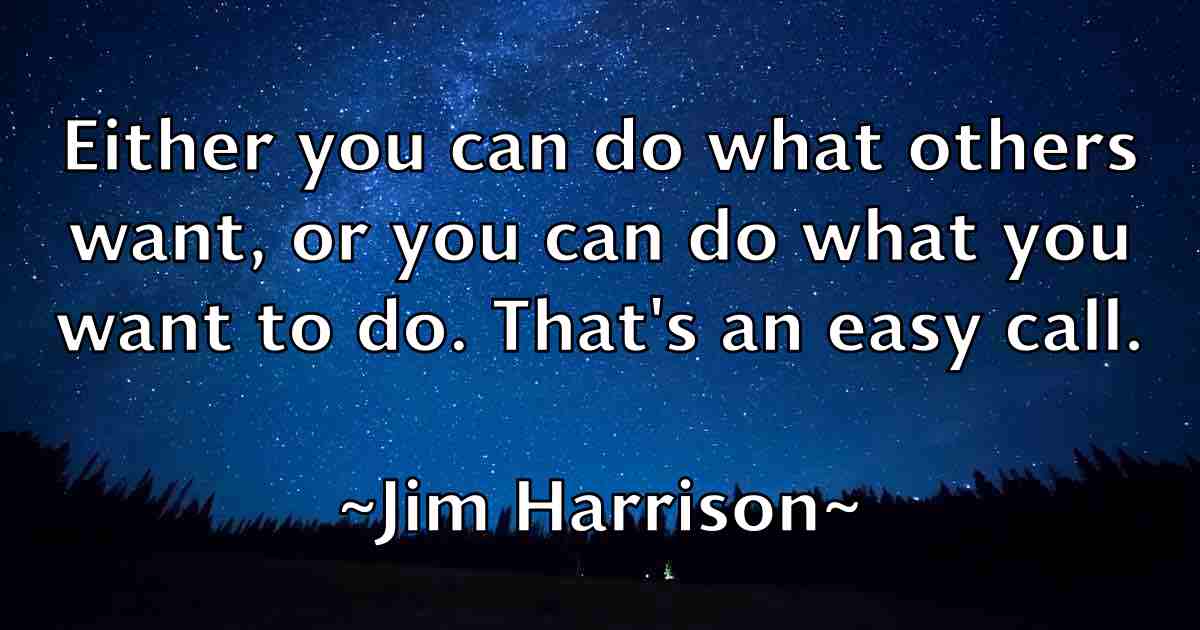 /images/quoteimage/jim-harrison-fb-390176.jpg