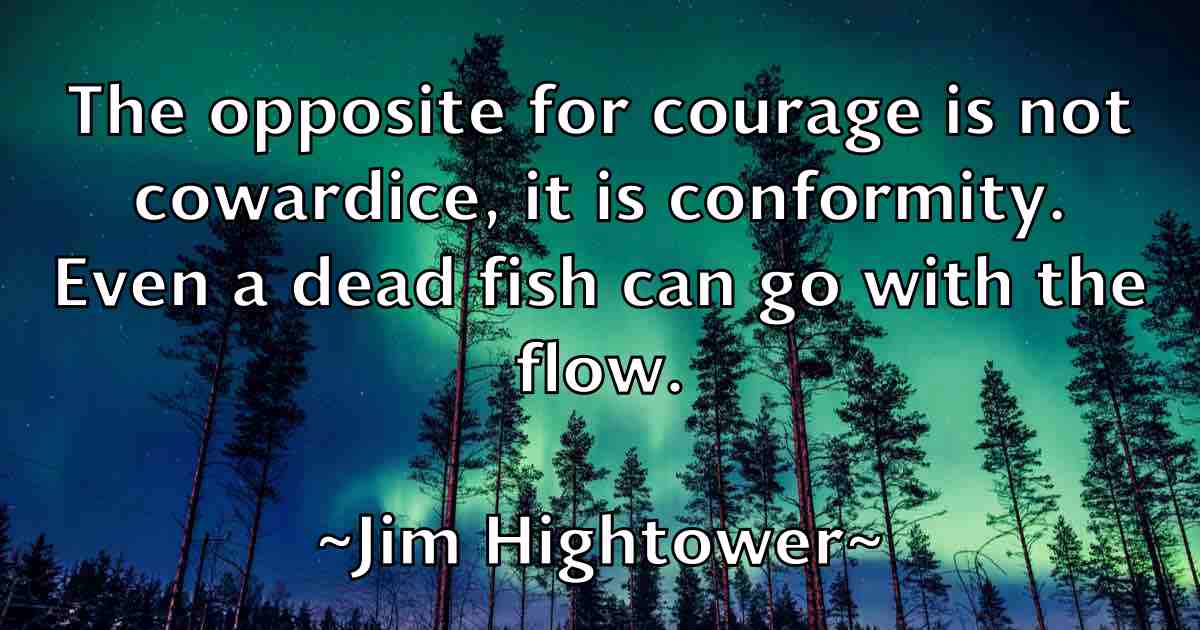 /images/quoteimage/jim-hightower-fb-390303.jpg