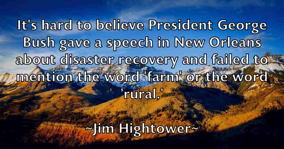 /images/quoteimage/jim-hightower-fb-390326.jpg