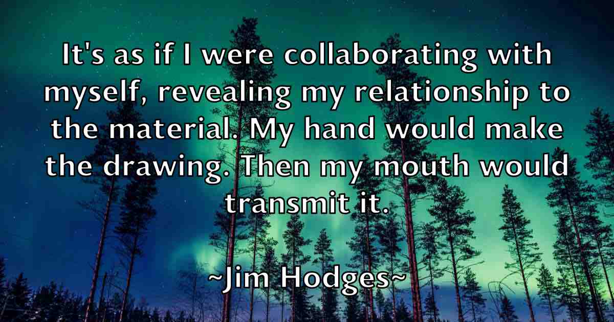 /images/quoteimage/jim-hodges-fb-390339.jpg