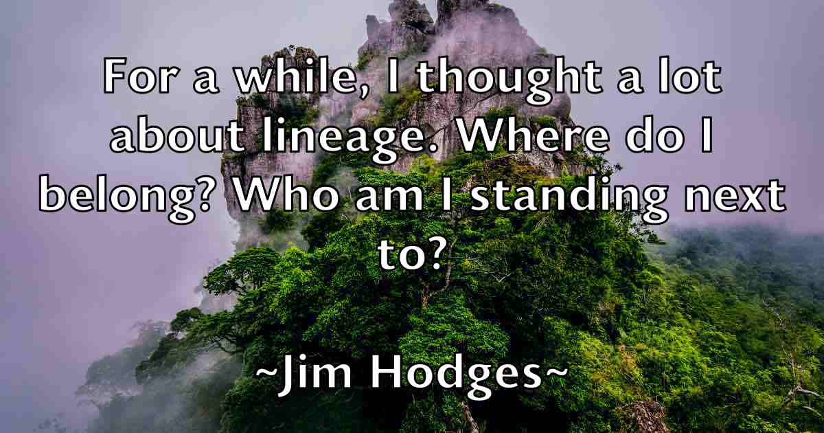/images/quoteimage/jim-hodges-fb-390342.jpg