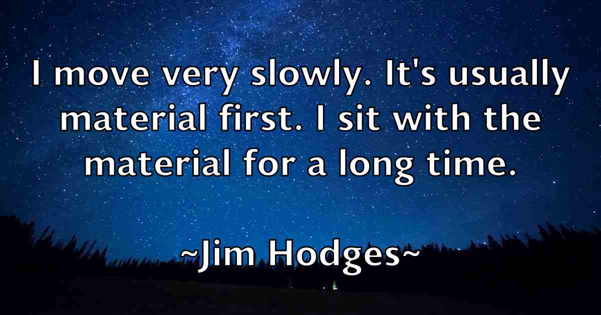 /images/quoteimage/jim-hodges-fb-390343.jpg